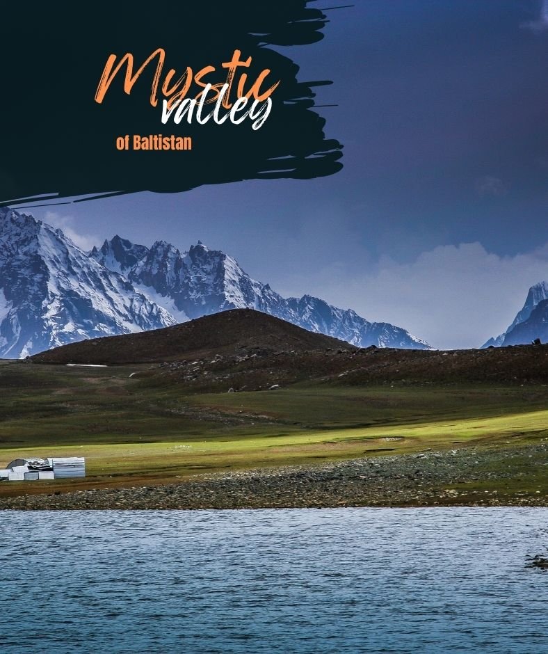 Mystic Valleys of Baltistan